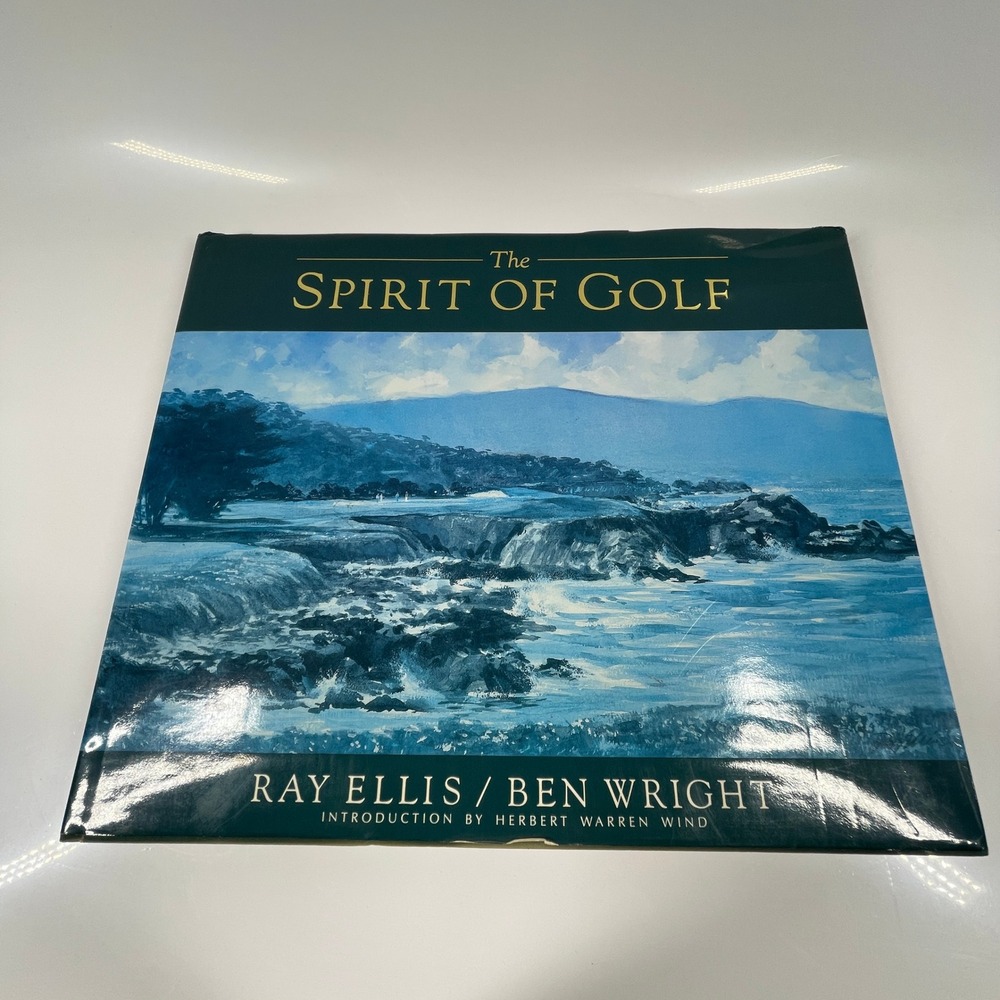 The Spirit of Golf Ray Ellis Ben Wright 1992 First Printing Art Book